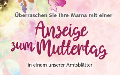 Schalten Sie eine Anzeige zum Muttertag